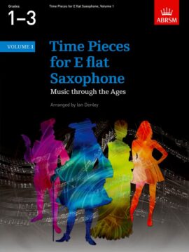 Time Pieces for Eb Saxophone, Volume 1