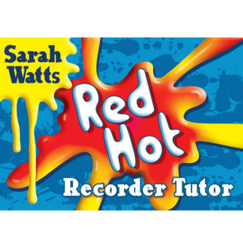 Red Hot Recorder tutor 1 - Sarah Watts (Descant Recorder)