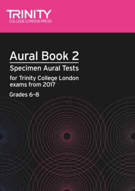 TCL Specimen Aural Tests book 2 from 2017 (Grades 6-8)