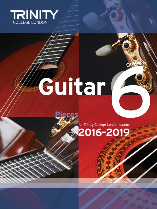 Trinity College Grade 6 guitar exam pieces 2016-2019