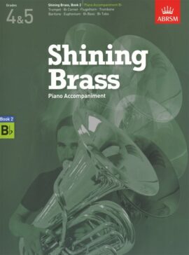Shining Brass Book 2, B Flat Piano Accompaniments (Grades 4-5) - ABRSM