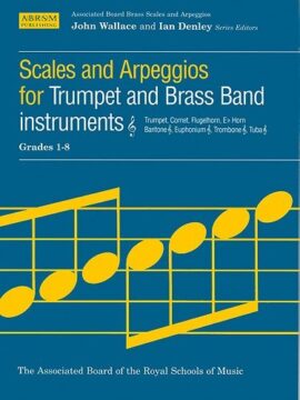 ABRSM Scales And Arpeggios Grades 1-8 Trumpet