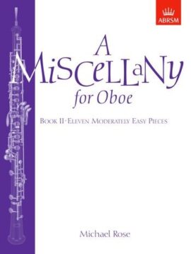 A Miscellany for Oboe, Book II - M Rose