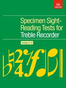 Specimen Sight-Reading Tests for Treble Recorder, Grades 6-8
