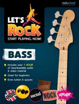 Lets Rock, start playing now (Bass Guitar)