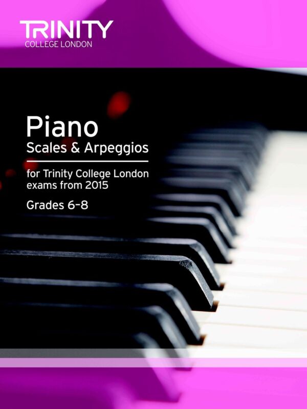 TCL Piano Scales & Arpeggios Grades 6-8 from 2015