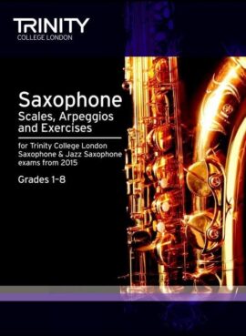 Trinity saxophone scales from 2015