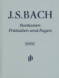 J S Bach Fantasies, Preludes and Fugues