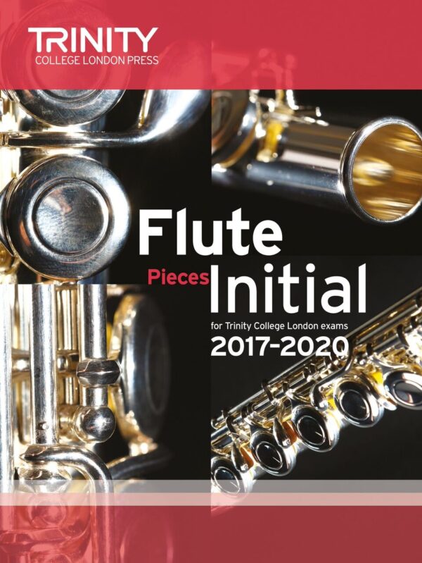 TCL Flute Exam Pieces Initial, 2017–2020 (score & part)