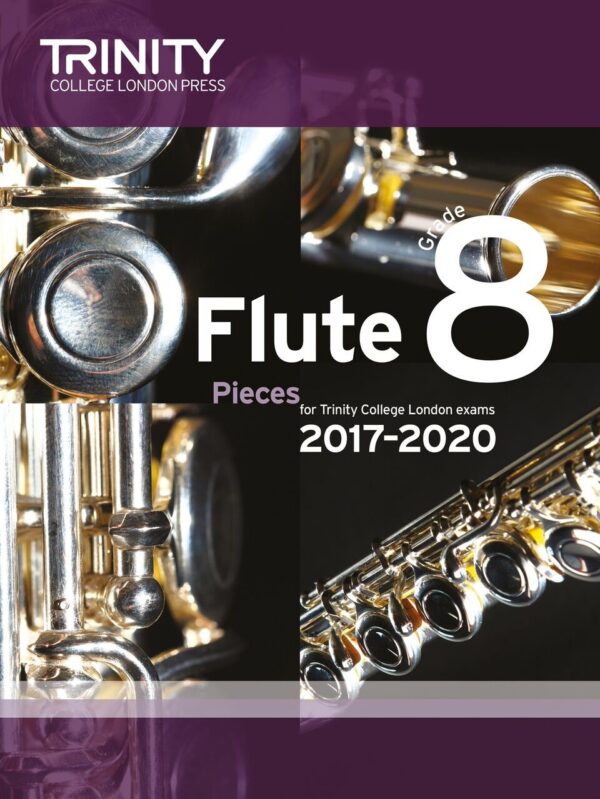 TCL Flute Exam Pieces Grade 8, 2017–2020 (score & part)