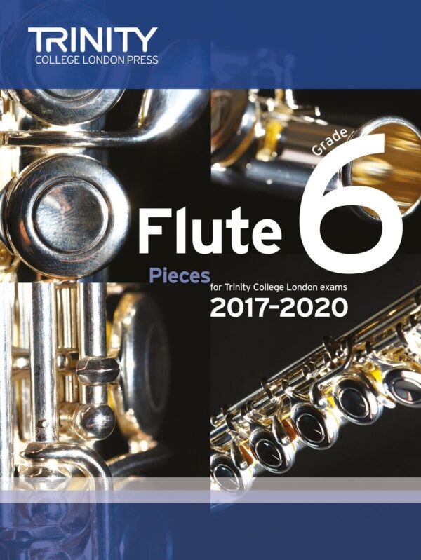 TCL Flute Exam Pieces Grade 6, 2017–2020 (score & part)