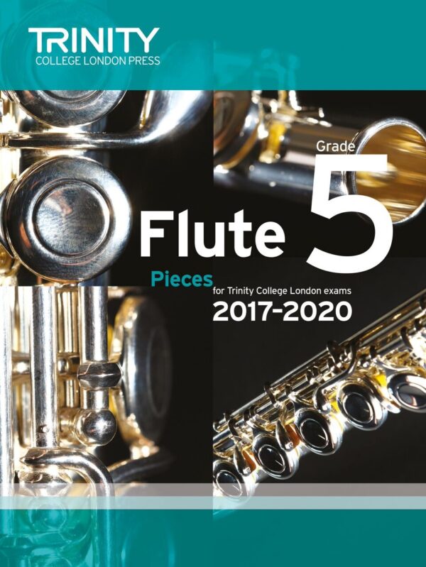 TCL Flute Exam Pieces Grade 5, 2017–2020 (score & part)