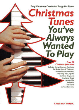 Christmas Tunes you've always wanted to play - Easy piano