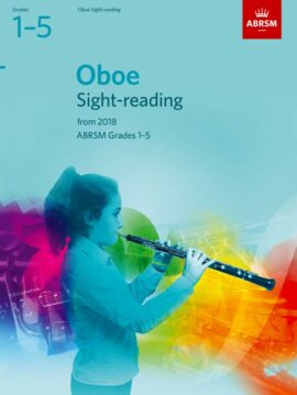 ABRSM Oboe Sight-Reading Tests Grades 1–5 contains valuable practice material for candidates preparing for ABRSM’s Oboe exams at Grades 1-5