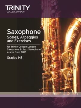 TCL Saxophone & Jazz Saxophone Scales, Arpeggios & Exercises