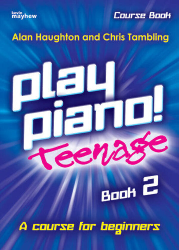 Play Piano! Teenage Book 2