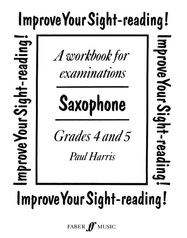 Improve Your Sight-reading! Saxophone, Grade 4-5
