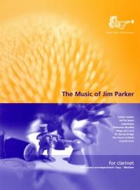 Music of Jim Parker for Clarinet and Piano