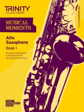 Musical Moments Alto Saxophone Book 1