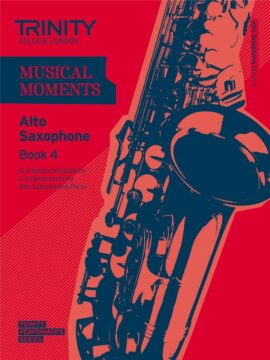 Musical Moments Alto Saxophone Book 4