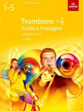 les and Arpeggios for Trombone, Grades 1-5, from 2023