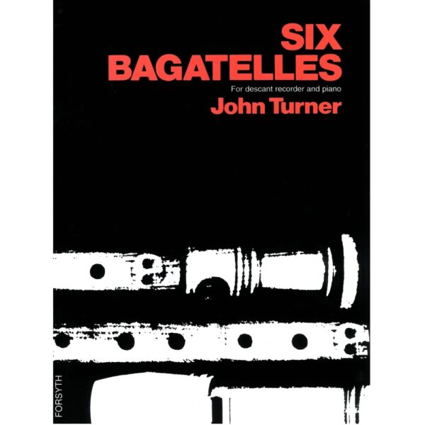 Six Bagatelles for Descant recorder