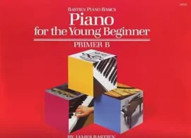Bastien Piano for the Young Beginner Primer B